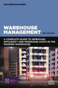 Warehouse management - a complete guide to improving efficiency and minimiz