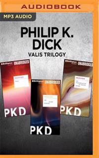 Philip K. Dick Valis Trilogy: Valis, the Divine Invasion, the Transmigration of Timothy Archer