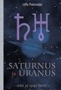 Saturnus ja Uranus - aika ja ajan henki