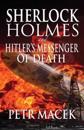 Sherlock Holmes and Hitler's Messenger of Death