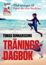 Tomas Gunnarssons Träningsdagbok - Med övningar till Träna din inre kondition - Mindre stress, mer glädje