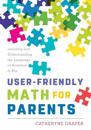 User-Friendly Math for Parents