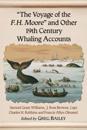 &quote;The Voyage of the F.H. Moore&quote; and Other 19th Century Whaling Accounts