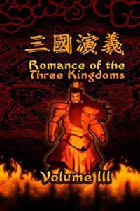 Romance of the Three Kingdoms, Vol. 3: (Illustrated Edition)