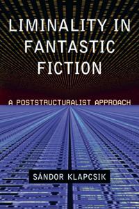Liminality in Fantastic Fiction