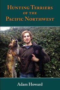 Hunting Terriers of the Pacific Northwest