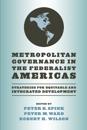 Metropolitan Governance in the Federalist Americas