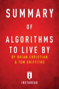 Summary of Algorithms to Live By