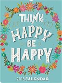 Think Happy Be Happy 2018 Poster Calendar