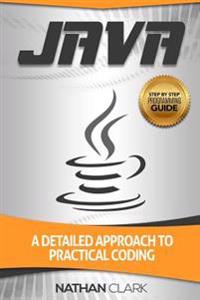 Java: A Detailed Approach to Practical Coding