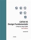 CATIA V5 Design Fundamentals - 2nd Edition