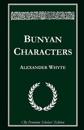 Bunyan Characters: Lectures Delivered in St. George's Free Church, Edinburgh