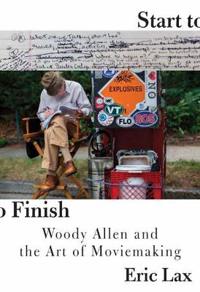Start to finish - woody allen and the art of moviemaking