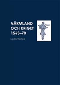 Värmland och kriget 1563-70
