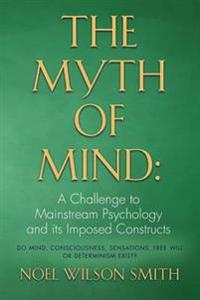 The Myth of Mind