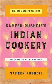 Sameen Rushdie's Indian Cookery