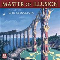 Master of Illusion 2018 Calendar: The Art of Rob Gonsalves