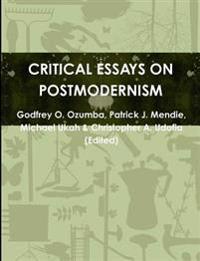 Critical Essays on Postmodernism