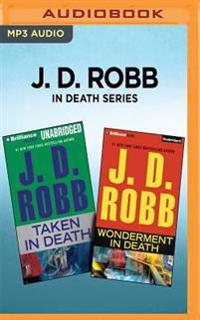 J. D. Robb in Death Series: Taken in Death & Wonderment in Death