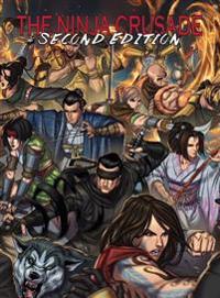 The Ninja Crusade 2nd Edition