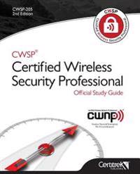 Cwsp (R)Certified Wireless Security Professional Official Study Guide: Second Edition