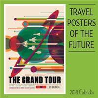 Travel Posters of the Future 2018 Wall Calendar