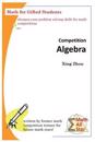 Competition Algebra: Math for Gifted Students