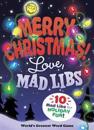 Merry Christmas! Love, Mad Libs