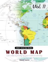 World Map Coloring Book for Stress Relief & Mind Relaxation, Stay Focus Therapy: New Series of Coloring Book for Adults and Grown Up, 8.5 X 11 (21.59