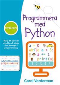 Programmera med Python : nybörjare