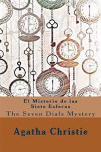 El Misterio de Las Siete Esferas: The Seven Dials Mystery