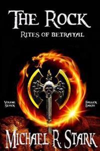 Rites of Betrayal: The Rock