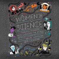Women in Science 2018 Wall Calendar: Fearless Pioneers Who Changed the World