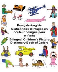 Francais/Anglais Dictionnaire D'Images En Couleur Bilingue Pour Enfants Bilingual Children's Picture Dictionary Book of Colors