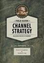 A Field Guide to Channel Strategy: Building Routes to Market