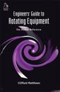 Engineers' Guide to Rotating Equipment