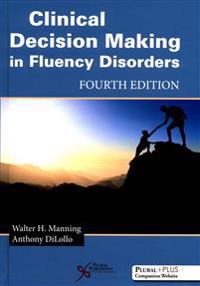 Clinical Decision Making in Fluency Disorders