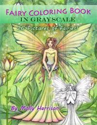 Fairy Coloring Book in Grayscale - Adult Coloring Book by Molly Harrison: Flower Fairies and Celestial Fairies in Grayscale
