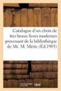 Catalogue d'Un Choix de Tres Beaux Livres Modernes Provenant de la Bibliothèque de Mr. M. Méric