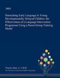 Stimulating Early Language in Young Developmentally Delayed Children