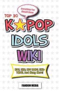 Kpop Idols Wiki: Everything You Should Know about Top 30 Hottest Kpop Idol Group