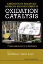 Handbook Of Advanced Methods And Processes In Oxidation Catalysis: From Laboratory To Industry