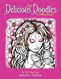 The Delicious Doodles Collection: 36 Fabulous Feminine Illustrations from the Creator of Delicious Doodles