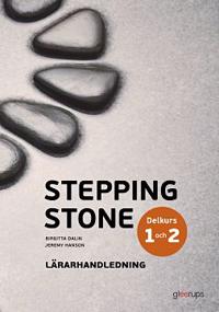 Stepping Stone Delkurs 1 och 2 Lärarhandledning 4:e uppl