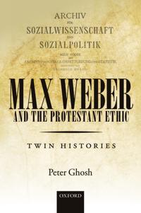 Max Weber and the Protestant Ethic