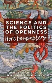 Science, Politics and the Dilemmas of Openness