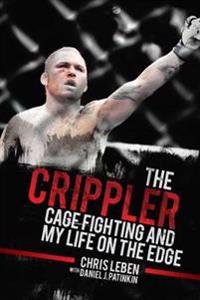 Crippler - cage fighting and my life on the edge