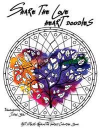 Share the Love - Heart Doodles: An Adult Colouring Book: A Unique Midnight Edition Black Background Paper Adult Colouring Book for Men Women & Teens w