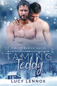 Taming Teddy: A Made Marian Novel
