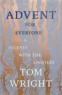 Advent for everyone - a journey with the apostles